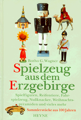 Wagner, Botho G. - Spielzeug aus dem Erzgebirge - Preis vom 13.10.2026 11:25:28 h
