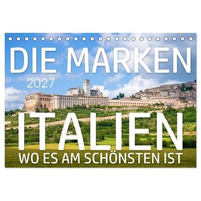 Die Marken - Italien wo es am schönsten ist (Tischkalender 2027 DIN A5 quer), CALVENDO Monatskalender