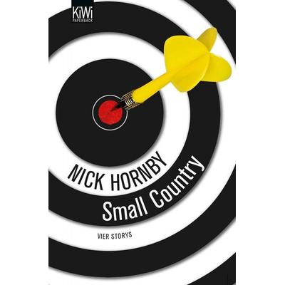 Small Country, Taschenbuch von Nick Hornby, Kiepenheuer & Witsch, 978-3-462-04542-0