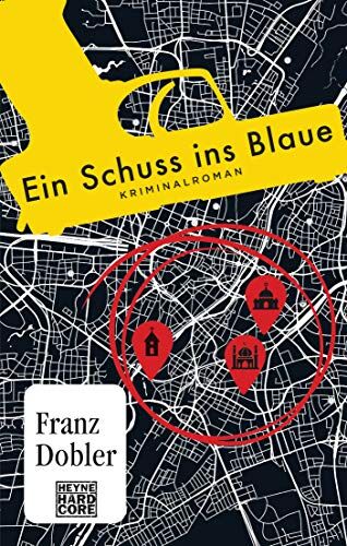 Franz Dobler - Ein Schuss ins Blaue: Kriminalroman - Preis vom 13.10.2026 11:25:28 h