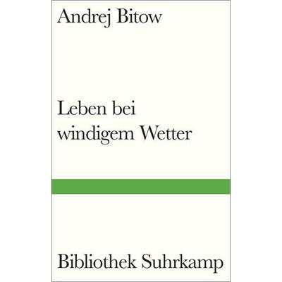 Leben bei windigem Wetter, Gebundene Ausgabe von Andrej Bitow, Suhrkamp, 978-3-518-22526-4