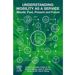 Understanding Mobility as a Service (MaaS), Fachbücher von David A. Hensher, Goeran Smith, Yale Wong, Corinne Mulley, Chinh Ho