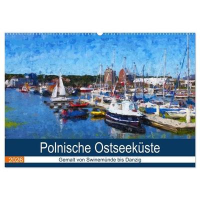 Polnische Ostseeküste - Gemalt von Swinemünde bis Danzig (Wandkalender 2026 DIN A2 quer), CALVENDO Monatskalender