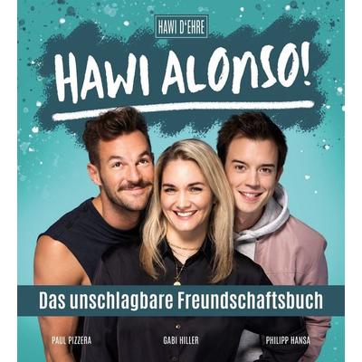 Hawi Alonso! Das unschlagbare Freundschaftsbuch. -