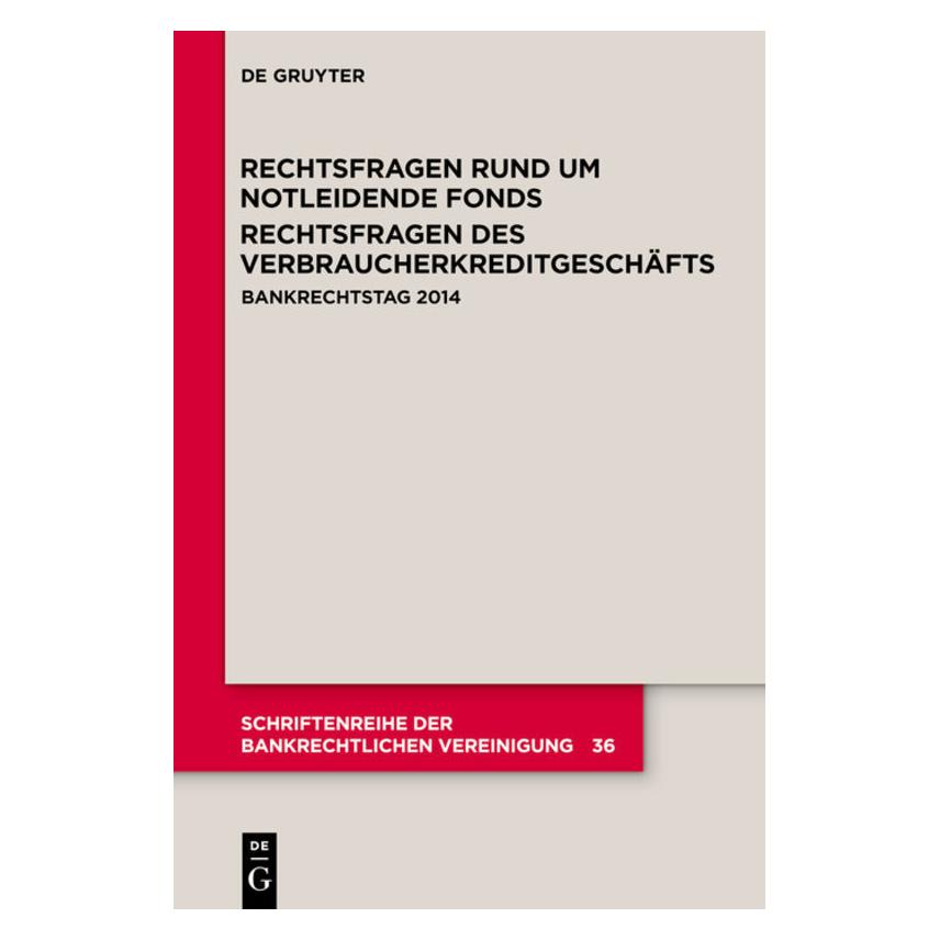 De Gruyter Rechtsfragen rund um notleidende Fonds Rechtsfragen des Verbraucherkreditgeschäfts (Deutsch, Softcover) (55565126)
