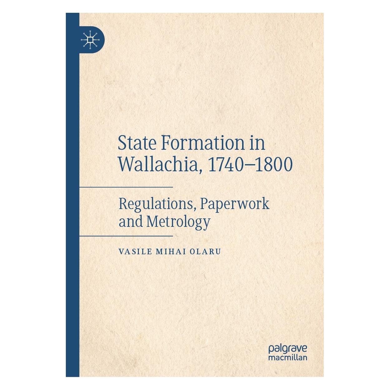 Springer State Formation in Wallachia, 1740-1800 (Englisch, Hardcover, Vasile Mihai Olaru) (9783031596254)