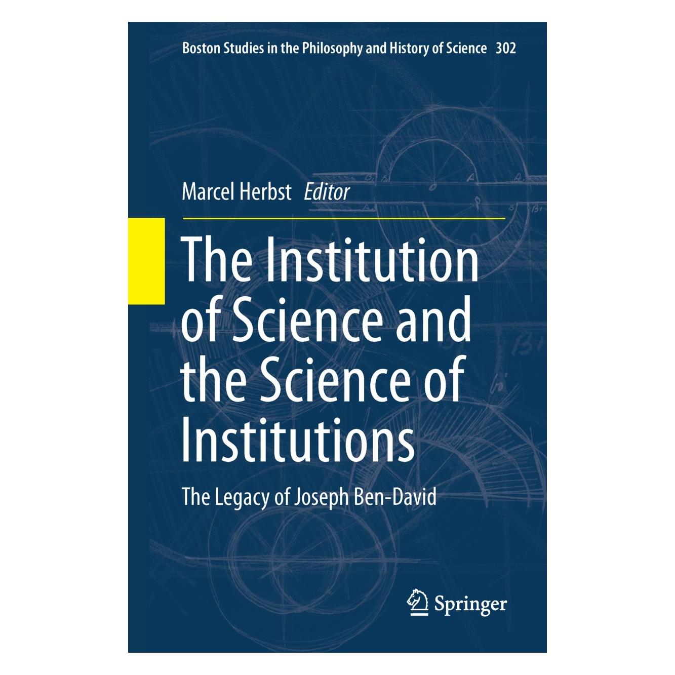 Springer The Institution of Science and the Science of Institutions (Englisch, Hardcover, Marcel Herbst) (9789400774063)
