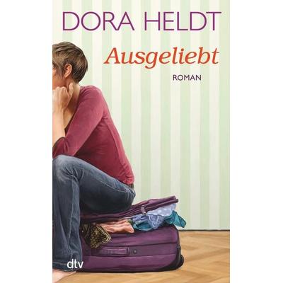 Ausgeliebt, Taschenbuch von Dora Heldt, dtv, 978-3-423-21665-4