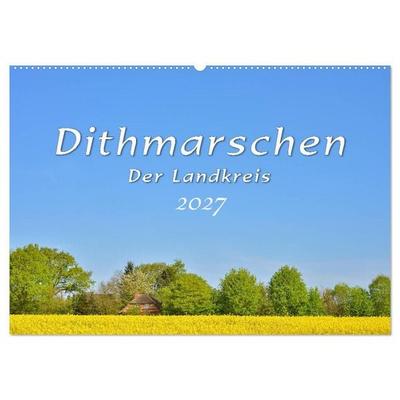 Dithmarschen - Der Landkreis (Wandkalender 2027 DIN A2 quer), CALVENDO Monatskalender