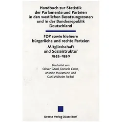 Handbuch zur Statistik der Parlamente und Parteien in den westlichen Besatzungszonen und in der Bund, Fachbücher von Oliver Gniss Gnad