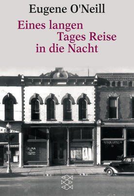 Eugene O'Neill - Eines langen Tages Reise in die Nacht: Schauspiel in 4 Akten: Schauspiel in vier Akten - Preis vom 10.10.2026 11:48:34 h