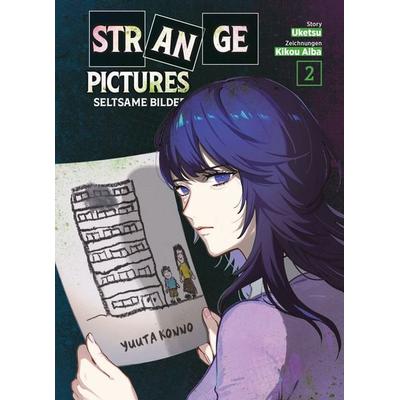 Strange Pictures - Seltsame Bilder 02, Taschenbuch von Kikou Aiba,Uketsu, Panini, 978-3-7416-4816-8