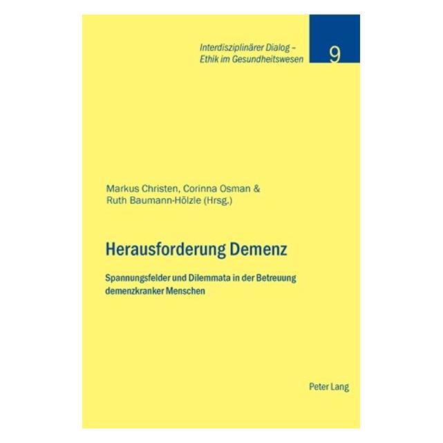Peter Lang Herausforderung Demenz (Deutsch, Softcover, Corinna Osman, Markus Christen, Ruth Baumann-Hölzle) (7392859)
