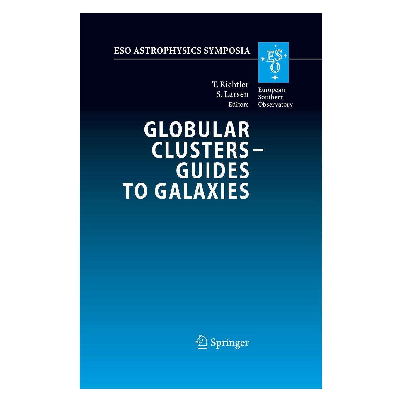 Springer Globular Clusters - Guides to Galaxies (Englisch, Hardcover, Søren Larsen, Tom Richtler) (9783540769606)