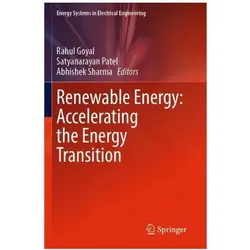 Renewable Energy: Accelerating the Energy Transition, Fachbücher von Rahul Goyal, Sharma Abhishek, Patel Satyanarayan