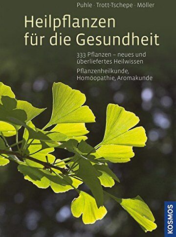Birgit Möller - Heilpflanzen für die Gesundheit: 333 Pflanzen - neues und überliefertes Heilwissen Pflanzenheilkunde, Homöopathie, Aromakunde - Preis vom 11.10.2026 03:10:56 h