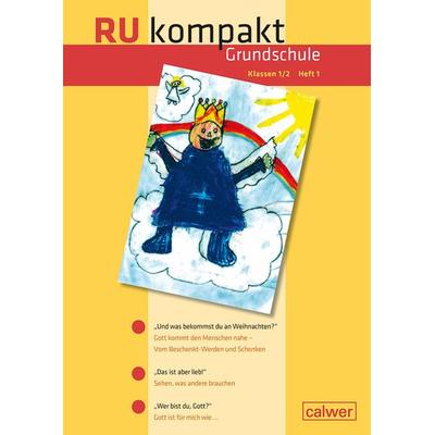 RU kompakt Grundschule Klassen 1/2 Heft 1, Geheftet von , Calwer, 978-3-7668-4427-9