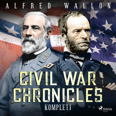 Civil War Chronicles komplett - Alfred Wallon, Audio, 9788728210369