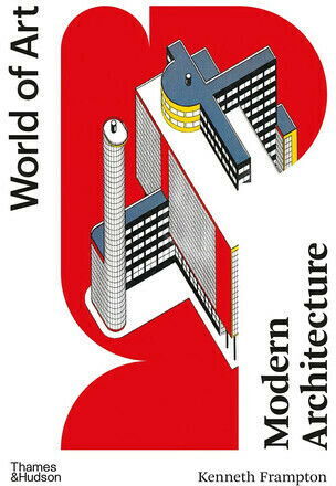 Thames & Hudson World of Art - Modern Architecture
