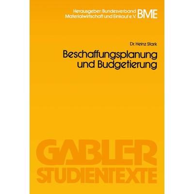 Beschaffungsplanung und Budgetierung, Taschenbuch von Heinz Stark, Betriebswirtschaftlicher Verlag Gabler, 978-3-409-01720-6