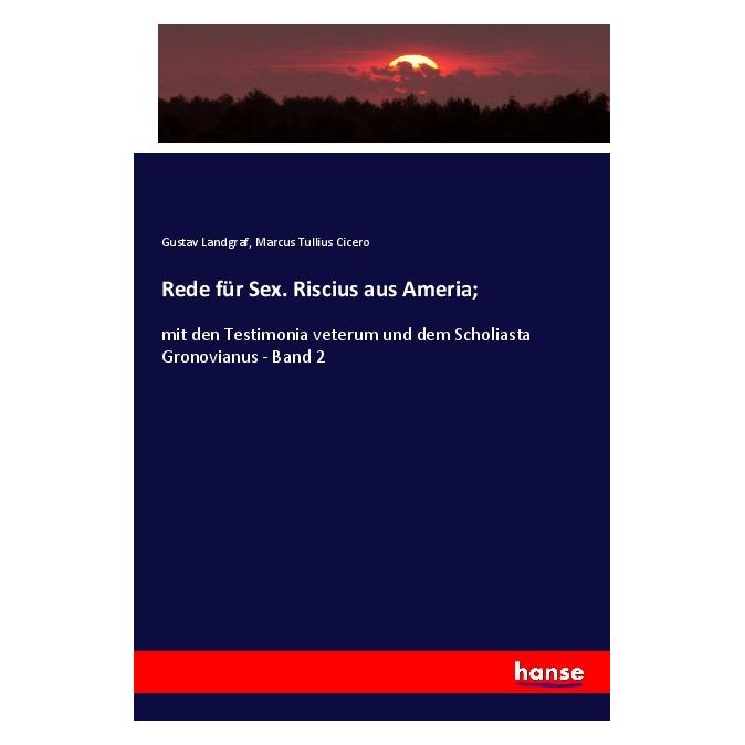 Hansebooks Rede für Sex. Riscius aus Ameria (Deutsch, Softcover, Gustav Landgraf, Marcus Tullius Cicero) (56017171)