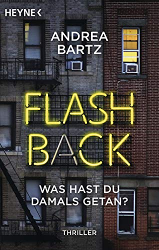 Andrea Bartz - Flashback – Was hast du damals getan?: Thriller - Preis vom 06.10.2026 07:26:00 h