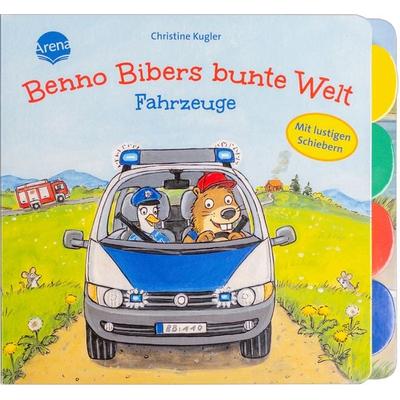 Benno Bibers bunte Welt. Fahrzeuge, Gebundene Ausgabe von Bärbel Müller, Arena, 978-3-401-71968-9