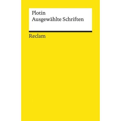 Ausgewählte Schriften, Taschenbuch von Plotin, Reclam, Philipp, 978-3-15-018153-9