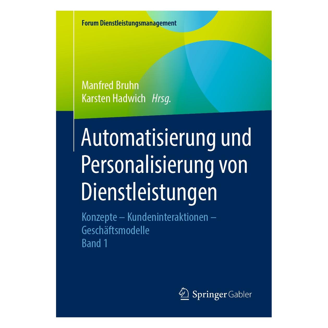 Springer Automatisierung und Personalisierung von Dienstleistungen (Deutsch, Karsten Hadwich, Manfred Bruhn, 2020) (9783658301651)