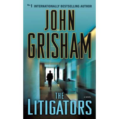 The Litigators, Taschenbuch von John Grisham, Random House LLC US