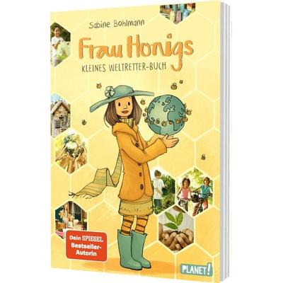 Frau Honig: Frau Honigs kleines Weltretter-Buch, Taschenbuch von Sabine Bohlmann, Planet! in der Thienemann-Esslinger Verlag GmbH, 978-3-522-50883-4