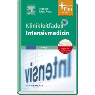 Intensivmedizin, Taschenbuch von Jörg Braun,Roland Preuss, Urban & Fischer, 978-3-437-23761-4