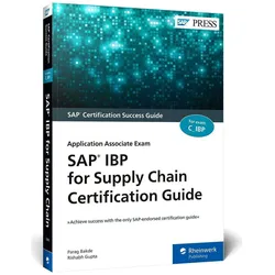 SAP IBP for Supply Chain Certification Guide, Fachbücher von Parag Bakde, Rishabh Gupta