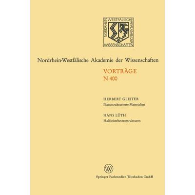 Nanostrukturierte Materialien / Halbleiterheterostrukturen: große Möglichkeiten für die Mikroelektronik und die Grundlagenforschung, Taschenbuch von
