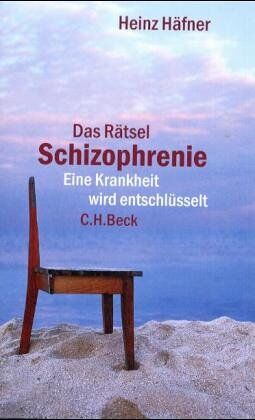 Heinz Hafner - Das Rätsel Schizophrenie: Eine Krankheit wird entschlüsselt: Ein Krankheit wird entschlüsselt - Preis vom 30.09.2026 09:01:18 h