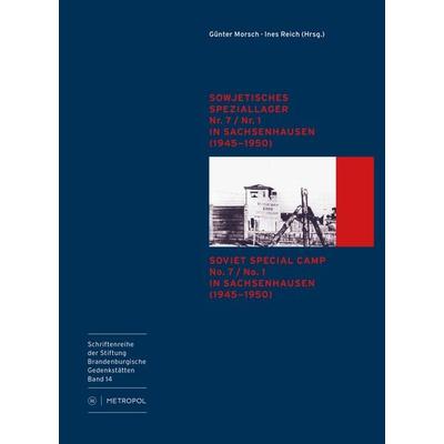 Sowjetisches Speziallager Nr. 7 /Nr. 1 in Sachsenhausen (1945–1950) /Soviet Special Camp Nr. 7 /Nr. 1 in Sachsenhausen (1945–1950), Taschenbuch von ,