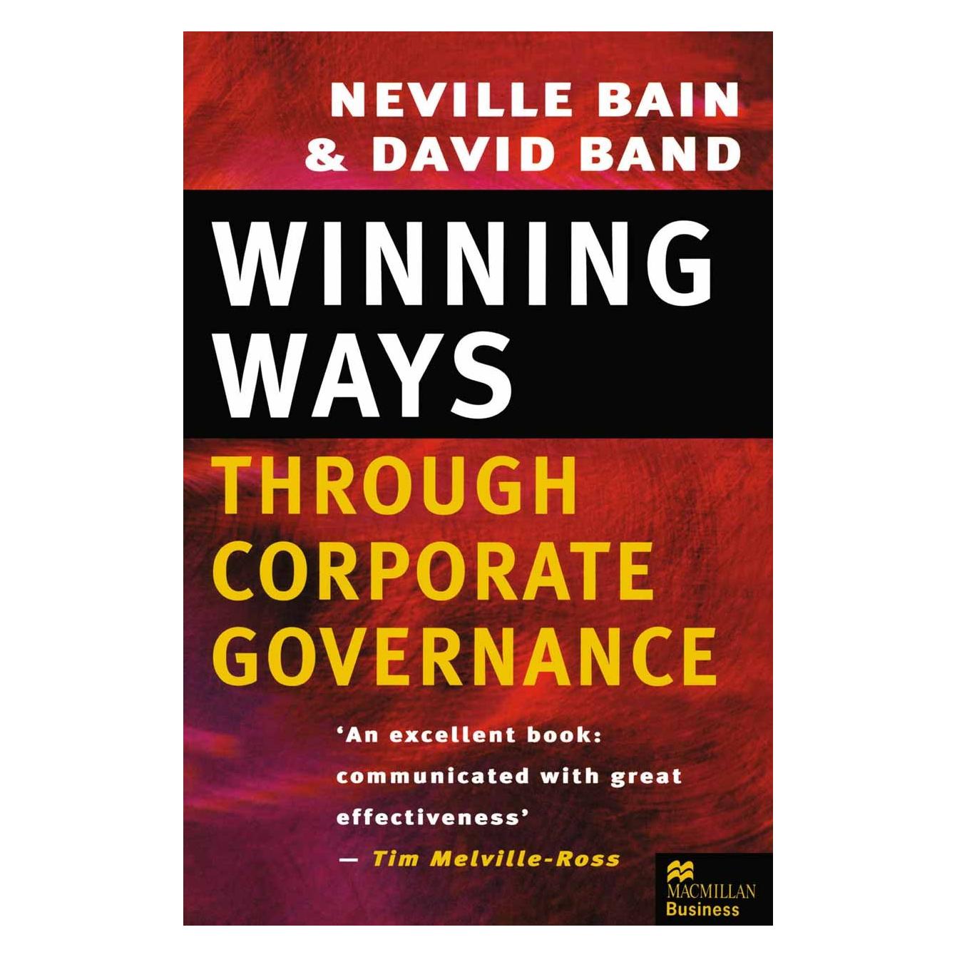 Palgrave Macmillan Uk Bain:Winning Ways through Corporate Gov (Englisch, Hardcover, David Band, Neville Bain) (9780333666081)