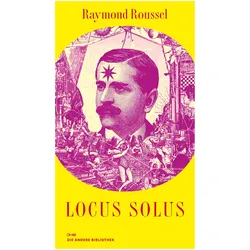Locus Solus, Belletristik von Raymond Roussell