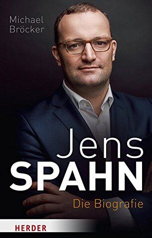 Michael Bröcker - Jens Spahn: Die Biografie - Preis vom 09.10.2026 07:28:09 h