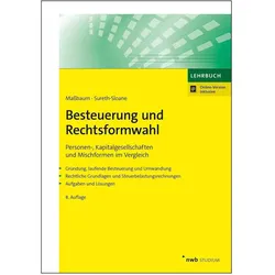 Besteuerung und Rechtsformwahl, Fachbücher von Caren Sureth-Sloane, Alexandra Massbaum, Rolf König