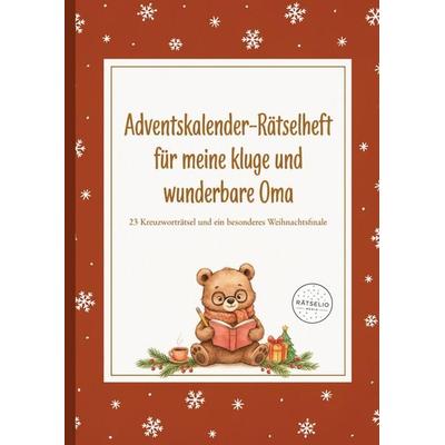 Adventskalender-Rätselheft für meine kluge und wunderbare Oma - 23 Kreuzworträtsel und ein besonderes Weihnachtsfinale, Taschenbuch von Rätselio