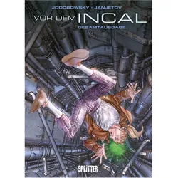 Vor dem Incal Gesamtausgabe (1-6), Comics + Manga von Alexandro Jodorowsky, Zoran Janjetov