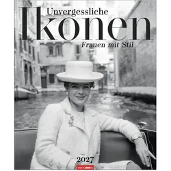 Weingarten, Kalender, Unvergessliche Ikonen Kalender 2027 - Frauen mit Stil (46 x 55 cm)