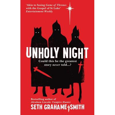 Unholy Night, Taschenbuch von Seth Grahame-Smith, Penguin Random House UK, 978-0-85750-150-9