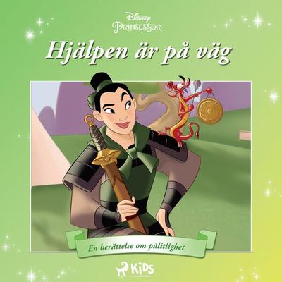 Mulan - Hjälpen är på väg - En berättelse om pålitlighet - Walt Disney, Audio, 9788728083918