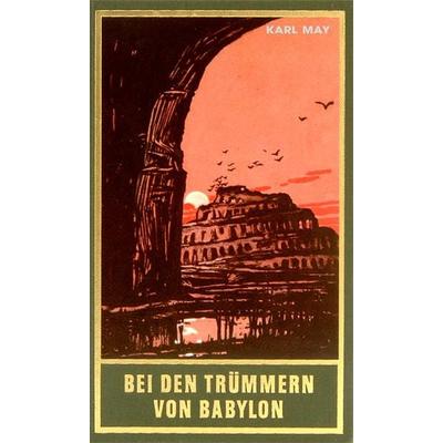 Bei den Trümmern von Babylon, Gebundene Ausgabe von Karl May, Karl-May, 978-3-7802-0027-3