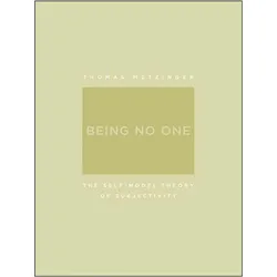 Being No One, Sachbücher von Thomas Metzinger