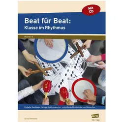 Beat für Beat: Klasse im Rhythmus (1. bis 4. Klasse), Schulbücher von Sonja Ortmanns