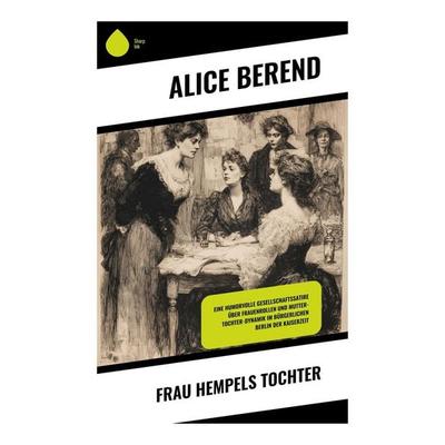Frau Hempels Tochter, Taschenbuch von Alice Berend, Copycat, 978-80-283-9414-1