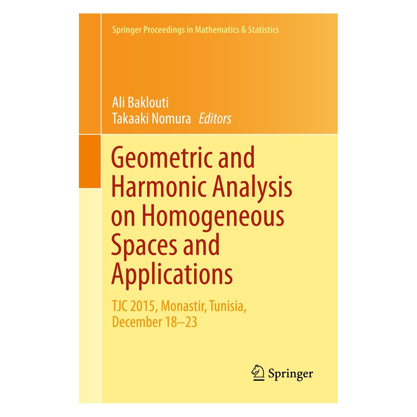 Springer Geometric and Harmonic Analysis on Homo (Englisch, Hardcover, Ali Baklouti, Takaaki Nomura) (9783319651804)